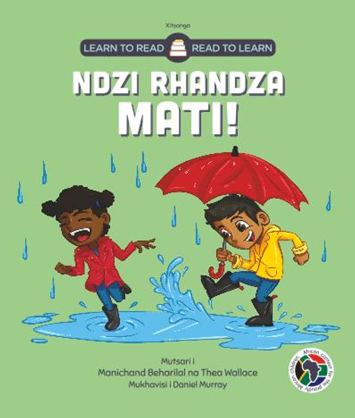 Learn to Read - Read to Learn NDZI RHANDZA MATI!