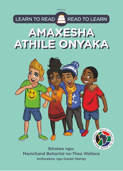 Learn to Read - Read to Learn AMAXESHA ATHILE ONYAKA