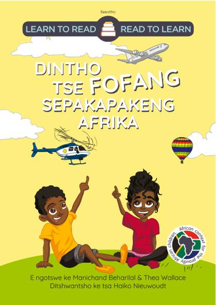Learn to Read - Read to Learn DINTHO TSE FOFANG SEPAKAPAKENG AFRIKA