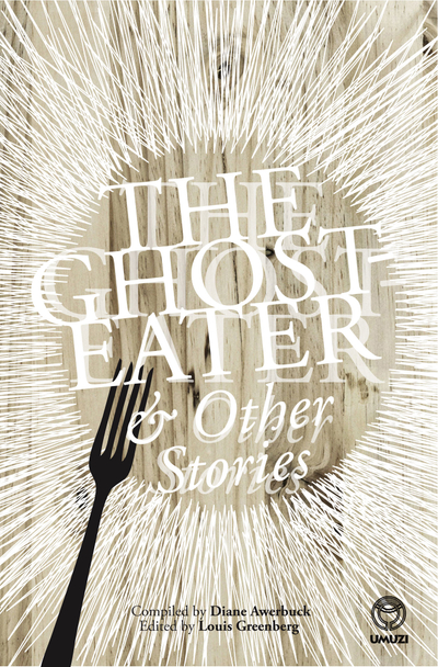 The Ghost-Eater and Other Stories