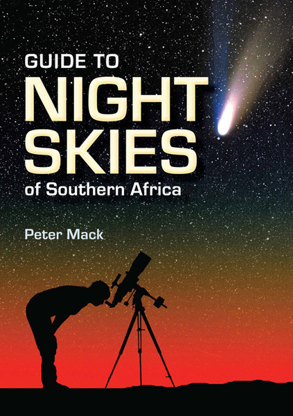 Guide to Night Skies of Southern Africa