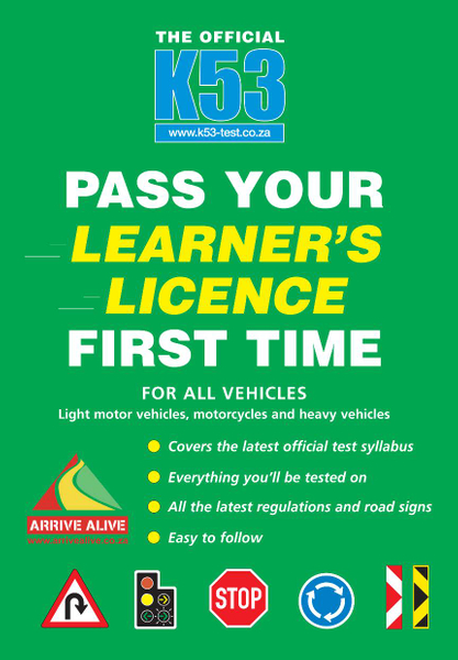 The Official K53 Pass Your Learner’s Licence First Time