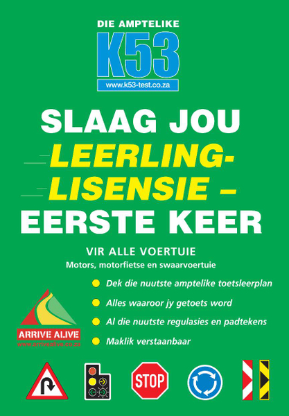 Die Amptelike K53 Slaag jou leerlinglisensie eerste keer