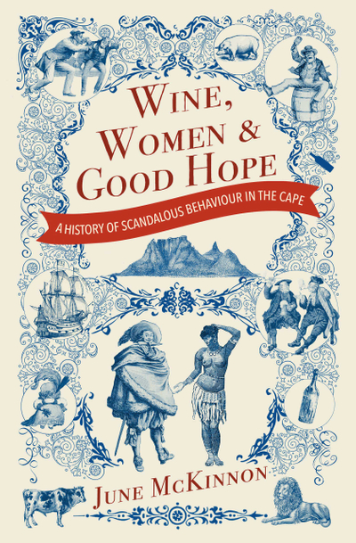 Wine, Women and Good Hope