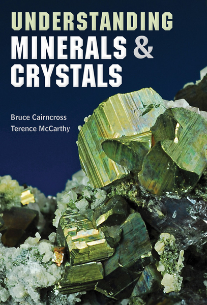 Understanding Minerals & Crystals