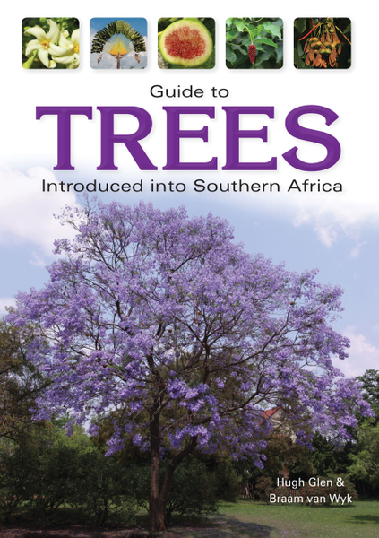 Guide to Trees Introduced into Southern Africa