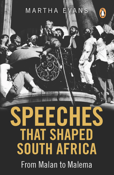 Speeches that Shaped South Africa