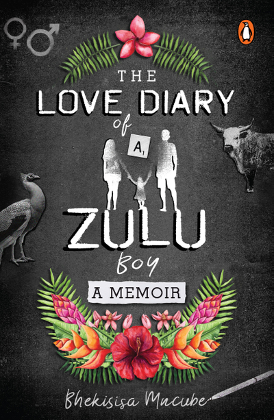 The Love Diary of a Zulu Boy